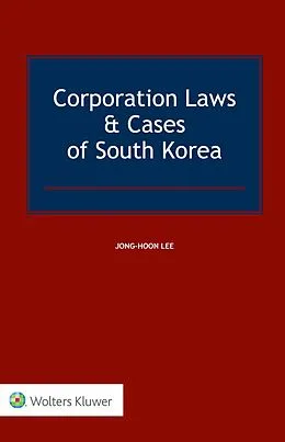 E-Book (pdf) Corporation Laws & Cases of South Korea von Jong-Hoon Lee