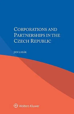 E-Book (pdf) Corporations and Partnerships in the Czech Republic von Jan Lasak