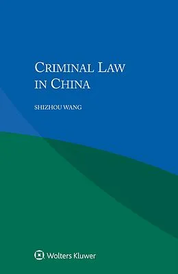E-Book (epub) Criminal Law in China von Shizhou Wang
