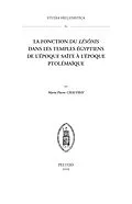 PDF La fonction du lesonis dans les temples egyptiens de l'epoque saite a l'epoque ptolemaique von M-P Chaufray