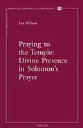E-Book (pdf) Praying to the Temple von I. Wilson
