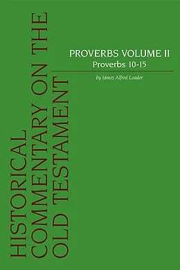 E-Book (pdf) Proverbs. Volume 2 / Proverbs 10-15 von J. A. Loader