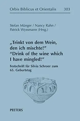 E-Book (pdf) 'Trinkt von dem Wein, den ich mischte!' 'Drink of the Wine which I have Mingled!' von 