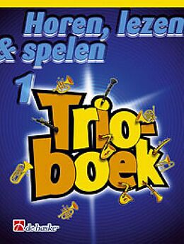 Michiel Oldenkamp Notenblätter Horen lezen & spelen vol.1 - Trioboek