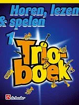 Michiel Oldenkamp Notenblätter Horen lezen & spelen vol.1 - Trioboek