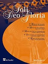  Notenblätter Soli deo gloria 10 Hymnen für Flöte und Klavier (Orgel, Keyboard)