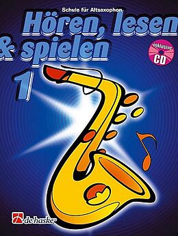 Kartonierter Einband (Kt) Hören, lesen, spielen, Band 1 Alt-Saxophon von Michiel Oldenkamp, Jaap Kastelein