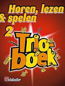 Michiel Oldenkamp Notenblätter Horen lezen & spelen vol.2 - Trioboek