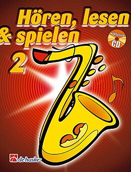 Noten Hören, lesen &amp; spielen, Schule für Tenorsaxophon, m. Audio-CD. Bd.2 von Michiel Oldenkamp, Jaap Kastelein