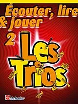 Jacob de Haan Notenblätter Écouter, lire, jouer vol.2 - Les Trios