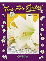 James Curnow Notenblätter Two for Easter 16 Duets