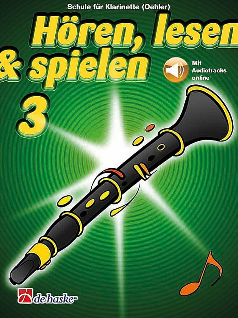 Hoeren, lesen & spielen 3 Klarinette (Oehler)