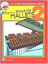 Gert Bomhof Notenblätter Schule für Mallets 2 (+Online Audio)