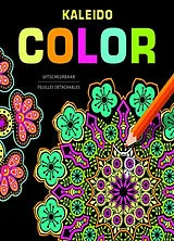 Broschiert Kaleido color : feuilles détachables. uitscheurbaar von COLLECTIF