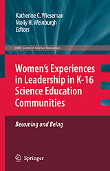 eBook (pdf) Women's Experiences in Leadership in K-16 Science Education Communities, Becoming and Being de Katherine C. Wieseman, Molly H. Weinburgh