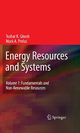 E-Book (pdf) Energy Resources and Systems von Tushar K. Ghosh, Mark A. Prelas