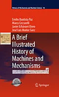 E-Book (pdf) A Brief Illustrated History of Machines and Mechanisms von Emilio Bautista Paz, Marco Ceccarelli, Javier Echávarri Otero