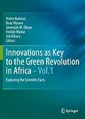 E-Book (pdf) Innovations as Key to the Green Revolution in Africa von Andre Bationo, Boaz Waswa, Jeremiah M. Okeyo