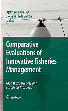 eBook (pdf) Comparative Evaluations of Innovative Fisheries Management de Kjellrun H. Hauge, Douglas C. Wilson