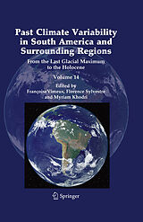 eBook (pdf) Past Climate Variability in South America and Surrounding Regions de Francoise Vimeux, Florence Sylvestre, Myriam Khodri