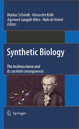 E-Book (pdf) Synthetic Biology von Markus Schmidt, Alexander Kelle, Agomoni Ganguli-Mitra