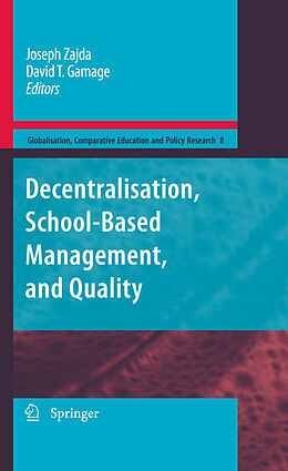 Fester Einband Decentralisation, School-Based Management, and Quality von 
