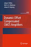 E-Book (pdf) Dynamic Offset Compensated CMOS Amplifiers von Frerik Witte, Kofi Makinwa, Johan Huijsing
