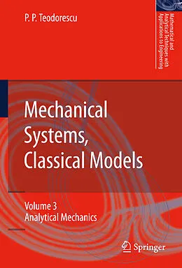 E-Book (pdf) Mechanical Systems, Classical Models von Petre P. Teodorescu