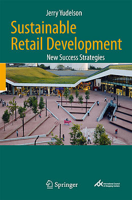 Livre Relié Sustainable Retail Development de Jerry Yudelson