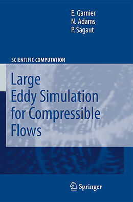 eBook (pdf) Large Eddy Simulation for Compressible Flows de Eric Garnier, Nikolaus Adams, P. Sagaut