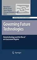 E-Book (pdf) Governing Future Technologies von Christoph Rehmann-Sutter, Sabine Maasen, Monika Kurath