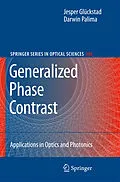 E-Book (pdf) Generalized Phase Contrast: von Jesper Glückstad, Darwin Palima