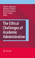 E-Book (pdf) The Ethical Challenges of Academic Administration von Elaine Englehardt, Michael S. Pritchard, Kerry D. Romesburg