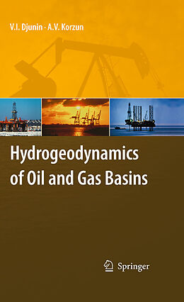 E-Book (pdf) Hydrogeodynamics of Oil and Gas Basins von V. I. Djunin, A. V. Korzun