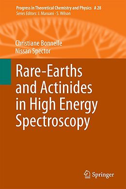 E-Book (pdf) Rare-Earths and Actinides in High Energy Spectroscopy von Christiane Bonnelle, Nissan Spector