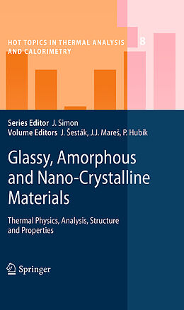 Livre Relié Glassy, Amorphous and Nano-Crystalline Materials de 