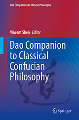 E-Book (pdf) Dao Companion to Classical Confucian Philosophy von Vincent Shen