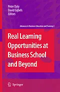 E-Book (pdf) Real Learning Opportunities at Business School and Beyond von David Gijbels, Peter Daly