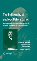 E-Book (pdf) The Philosophy of Zoology Before Darwin von Alex McBirney, Stanton Cook