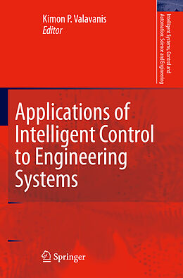 Fester Einband Applications of Intelligent Control to Engineering Systems von 