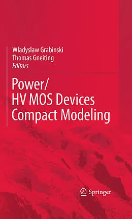 E-Book (pdf) POWER/HVMOS Devices Compact Modeling von Wladyslaw Grabinski, Thomas Gneiting