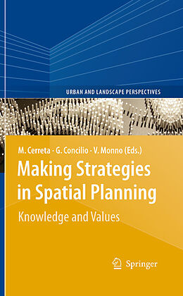 eBook (pdf) Making Strategies in Spatial Planning de Valeria Monno, Maria Cerreta, Grazia Concilio