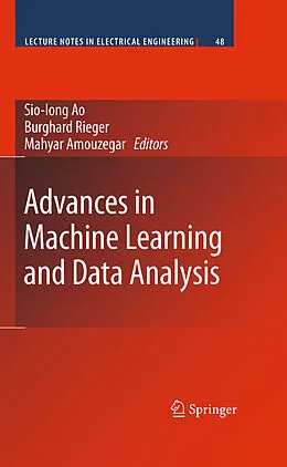 E-Book (pdf) Advances in Machine Learning and Data Analysis von Sio-Iong Ao, Burghard Rieger, Mahyar Amouzegar