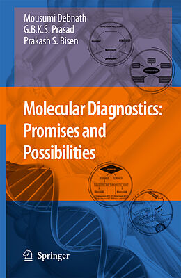 Fester Einband Molecular Diagnostics: Promises and Possibilities von Mousumi Debnath, Godavarthi B.K.S. Prasad, Prakash S. Bisen