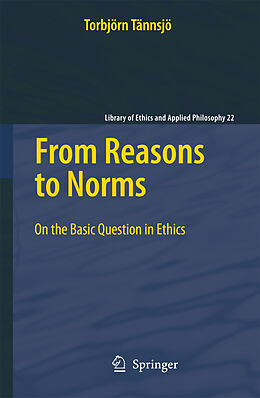 eBook (pdf) From Reasons to Norms de Torbjörn Tännsjö