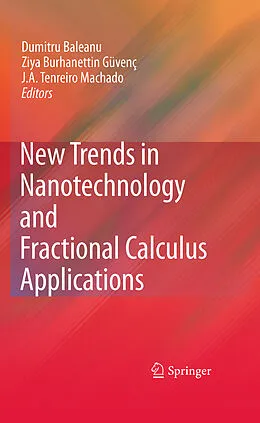E-Book (pdf) New Trends in Nanotechnology and Fractional Calculus Applications von Dumitru Baleanu, Ziya Burhanettin Güvenç, J. A. Tenreiro Machado