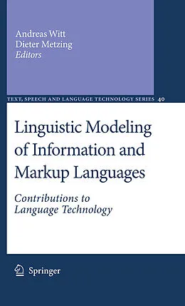 E-Book (pdf) Linguistic Modeling of Information and Markup Languages von Andreas Witt, Dieter Metzing