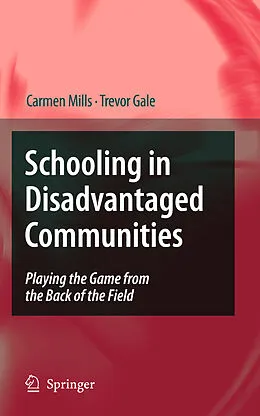 E-Book (pdf) Schooling in Disadvantaged Communities von Carmen Mills, Trevor Gale