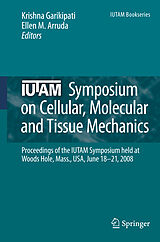 Livre Relié Iutam Symposium on Cellular, Molecular and Tissue Mechanics de 