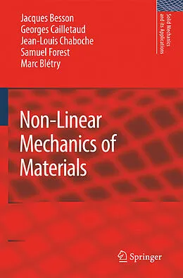E-Book (pdf) Non-Linear Mechanics of Materials von Jacques Besson, Georges Cailletaud, Jean-Louis Chaboche